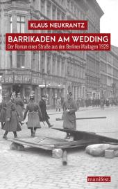 Klaus Neukrantz: Barrikaden am Wedding