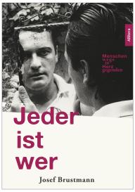 Josef Brustmann: Jeder ist wer