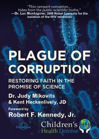 Kent Heckenlively, Kennedy jr, Robert F. Kennedy jr,, Dr. Judy Mikovits, Judy Mikovits: Plague of Corruption