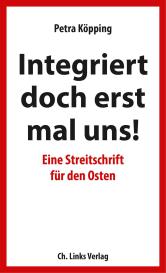 Petra Köpping: Integriert doch erst mal uns!