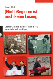 Harald Wolf: (Nicht)Regieren ist auch keine Lösung