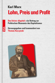 Thomas Kuczynski, Karl Marx: Lohn, Preis und Profit