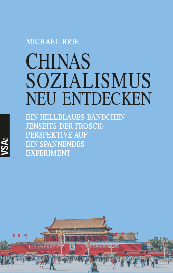 Michael Brie: CHINAS SOZIALISMUS neu entdecken