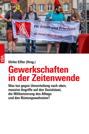 Ulrike Eifler: Gewerkschaften in der Zeitenwende