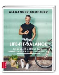Alexander Kumptner: Meine Life-Fit-Balance