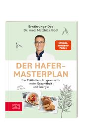 Matthias Dr. med. Riedl, Matthias Riedl: Der Hafer-Masterplan