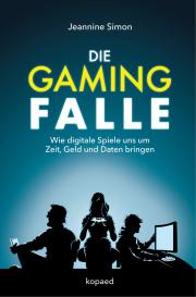 Jeannine Simon: Die Gaming-Falle