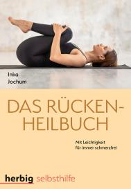 Inka Jochum: Das Rücken-Heilbuch