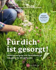 Markus Dr. Strauß, Birgit Matz, Markus Strauß: Für dich ist gesorgt!