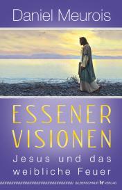 Daniel Meurois: Essener Visionen