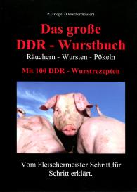 Peggy Triegel, Katja von Roschinsky: Das große DDR-Wurstbuch