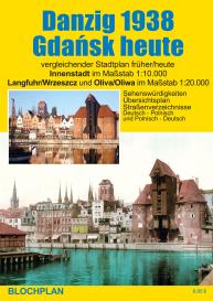 Dirk Bloch: Stadtplan Danzig 1938/Gdańsk heute