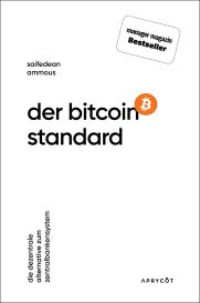 Saifedean Ammous: Der Bitcoin-Standard