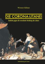 Werner Köhne: Die Corona-Litanei