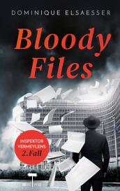 Dominique Elsaesser: Bloody Files