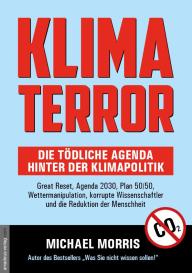 Michael Morris, Jan van Helsing, Jan van Helsing: Klima Terror - Die tödliche Agenda hinter der Klimapolitik