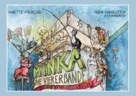 Annette van Gessel, Annette van Gessel, Robin von Gestern, Kaya Handrich, Kya Handrich, Robin von Gestern: Minka und die Viererbande