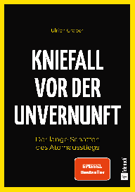 Ulrich Gräber: Kniefall vor der Unvernunft