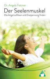 Angela Fetzner, Dr. Angela Fetzner, AchielVerlag: Der Seelenmuskel