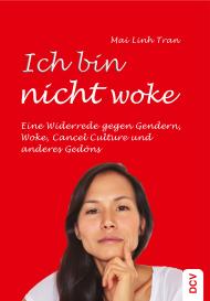Mai Linh Tran: Ich bin nicht woke