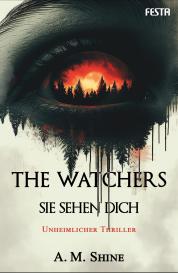 Helga Köller, A. M. Shine: The Watchers - Sie sehen dich