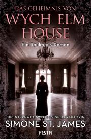 Claudia Rapp, Simone St. James: Das Geheimnis von Wych Elm House