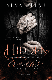 Alexandra Gentara, Neva Altaj: Hidden Truths - Der Killer (Perfectly Imperfect Serie 3)