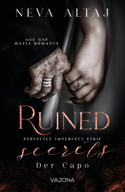 Alexandra Gentara, Neva Altaj: Ruined Secrets - Der Capo (Perfectly Imperfect Serie 4)