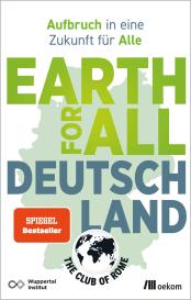 Club of Rome, Wuppertal Institut: Earth for All Deutschland