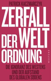 Zerfall der Weltordnung