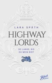 Lara Späth: Highway Lords