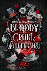 Lycrow Verlag, Liz Rosen: Bloody Cruel Wonderland