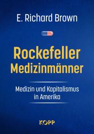 E. Richard Brown: Rockefeller-Medizinmänner