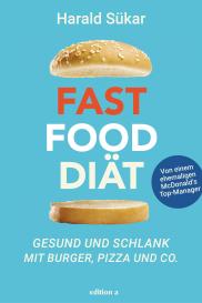 Harald Sükar: Fast Food Diät