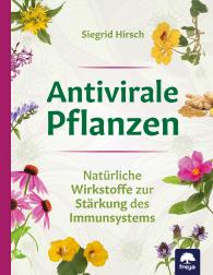 Siegrid Hirsch: Antivirale Pflanzen