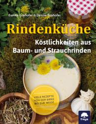 Denise Grahofer, Eunike Grahofer: Rindenküche