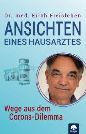 Erich Freisleben: Ansichten eines Hausarztes