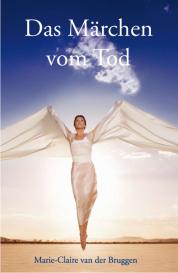 Marie-Claire van der Bruggen, Marie-Claire Van der Bruggen, Tom van der Bruggen: Das Märchen vom Tod