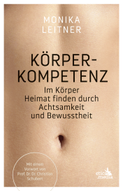 Monika Dr. Leitner, Monika Leitner: Körperkompetenz