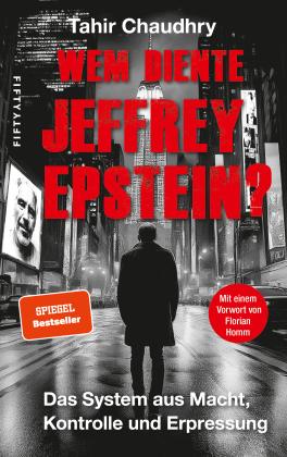 Wem diente Jeffrey Epstein? (Sonderpreis exklusiv für Abonnenten der Grenzgängerstudios) 