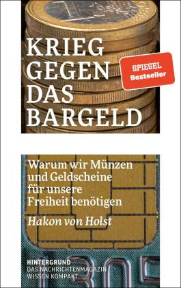 Hakon von Holst: Krieg gegen das Bargeld 