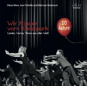 Elena Marx, Jens Tröndle, Niek van Oosterum: Wir Kinder vom Kleistpark - 10 Jahre. CD 06 