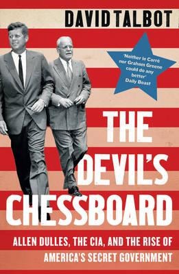 David Talbot: The Devil's Chessboard 