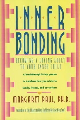 Margaret Paul: Inner Bonding 