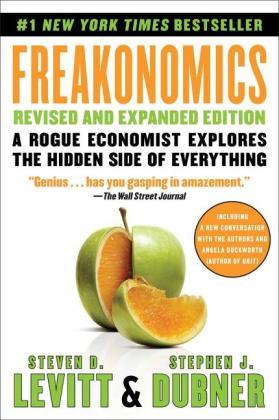 Stephen J. Dubner, Steven D. Levitt: Freakonomics 