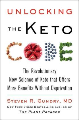 Steven R. Gundry: Unlocking the Keto Code 
