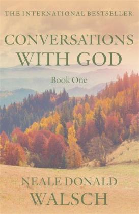 Neale Donald Walsch: Conversations with God 1 