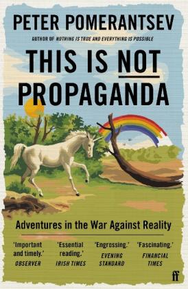 Peter Pomerantsev: This is not propaganda 