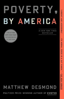 Matthew Desmond: Poverty, by America 