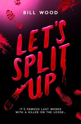 Bill Wood: Let's Split Up 